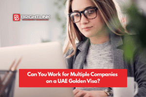 Can You Work for Multiple Companies on a UAE Golden Visa