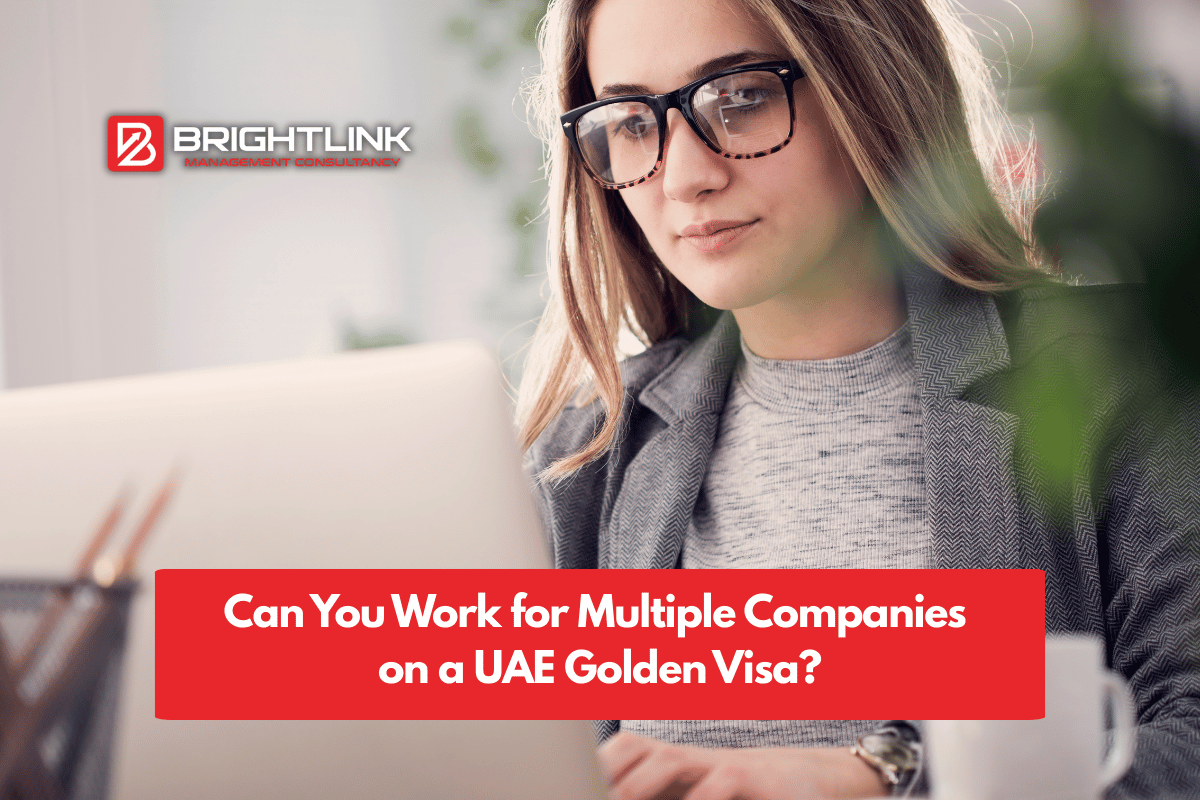 Can You Work for Multiple Companies on a UAE Golden Visa