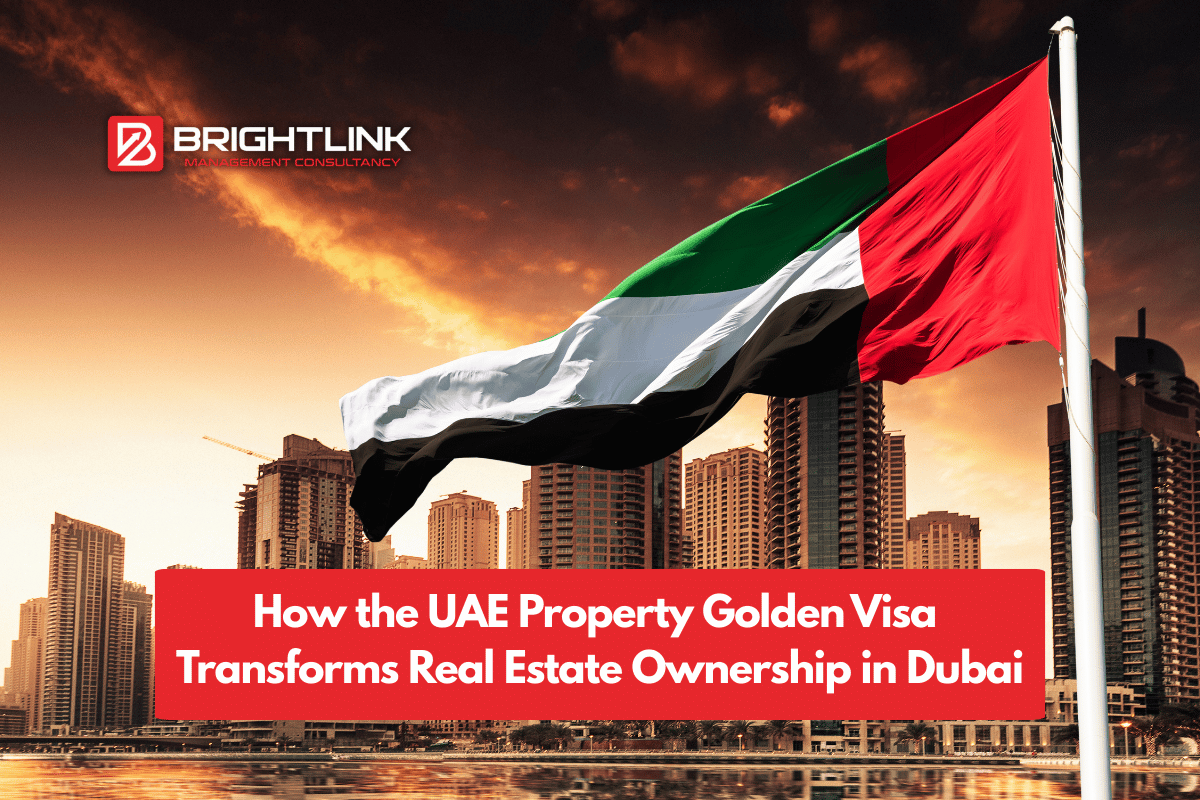 How the UAE Property Golden Visa Transforms Real Estate Ownership in Dubai