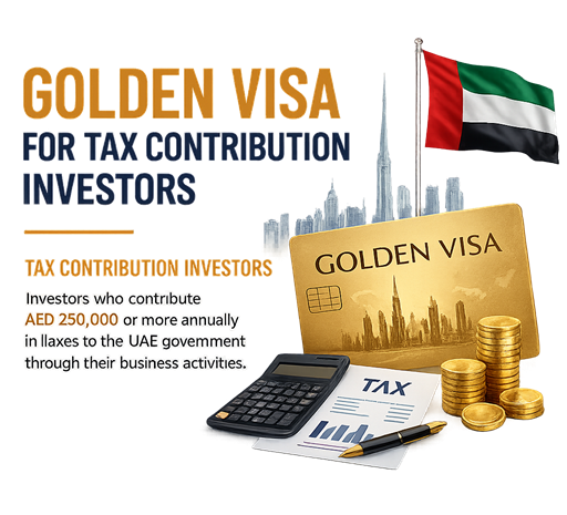 Golden Visa for Tax Contribution Investor in UAE
