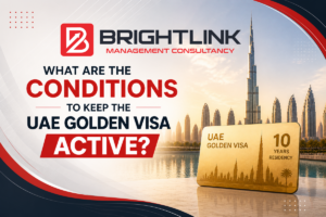What Are the Conditions to Keep the UAE Golden Visa-Active
