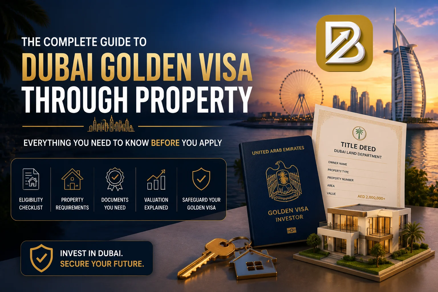 How to Verify Property Eligibility for Golden Visa in Dubai 1 What Happens If Property Value Drops Below 2M After Golden Visa